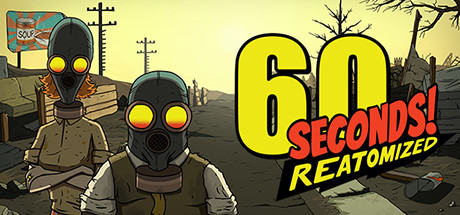 60秒！重制版/60 Seconds! Reatomized-秋风资源网